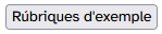 Botó Rubriques d'exemple